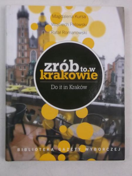 Romanowski Rafał - Zrób to w Krakowie