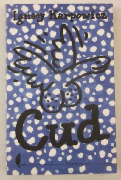 Karpowicz Ignacy - Cud