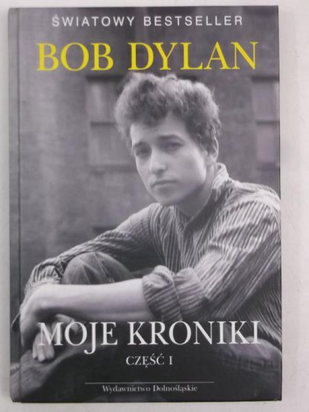 Dylan Bob - Moje kroniki. Część I