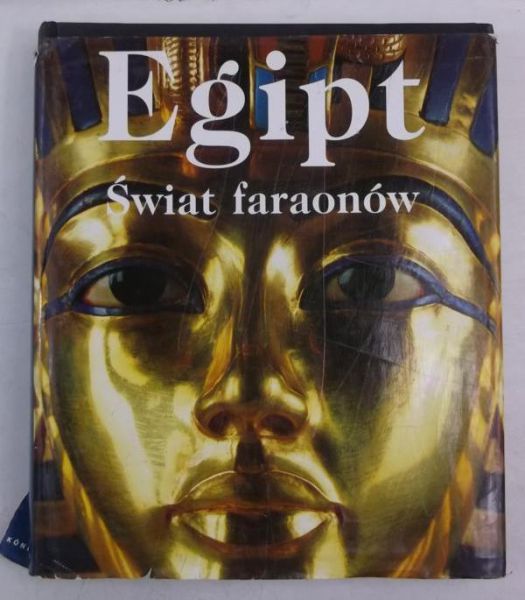 Egipt. Świat faraonów