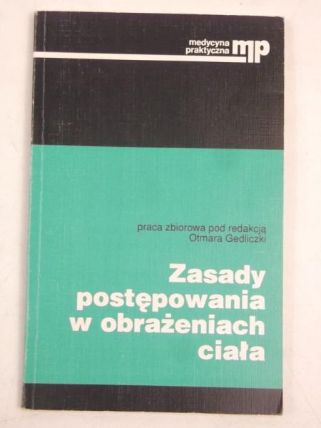 Zasady postępowania w obrażeniach ciała