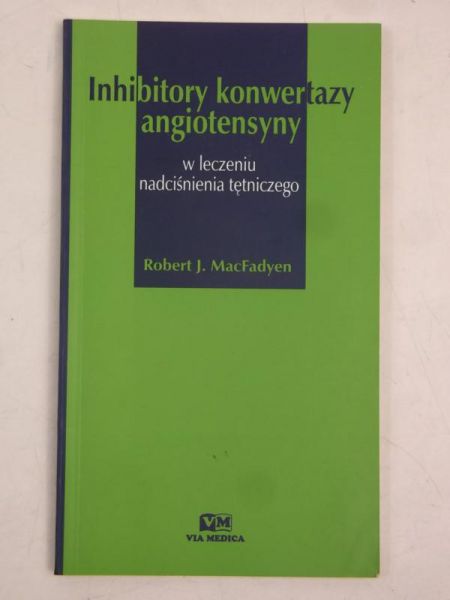 Inhibitory konwertazy angiotensyny w leczeniu nadciśnienia tętniczego