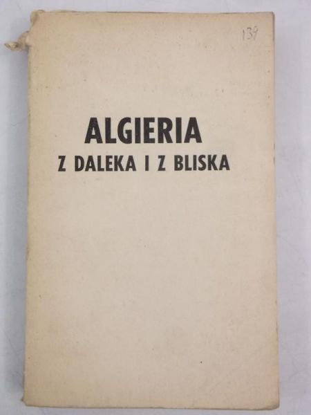 Algieria z daleka i z bliska