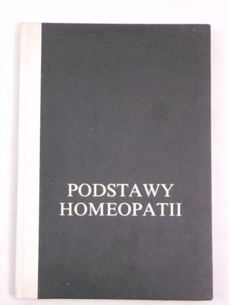Illing Kurt Hermann - Podstawy homeopatii