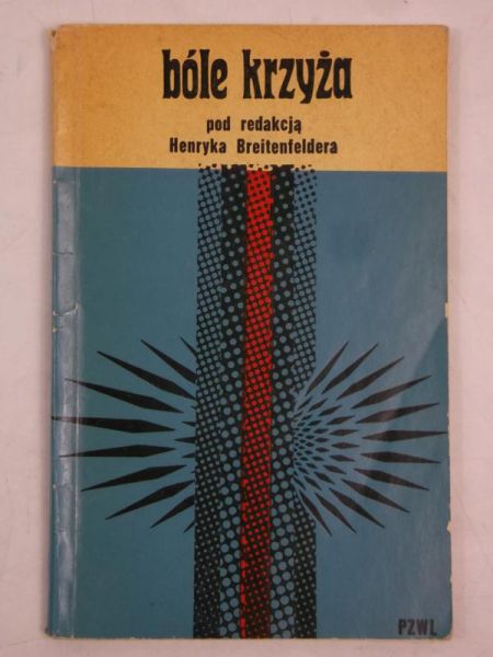 Breitenfelder Henryk (red.) - Bóle krzyża