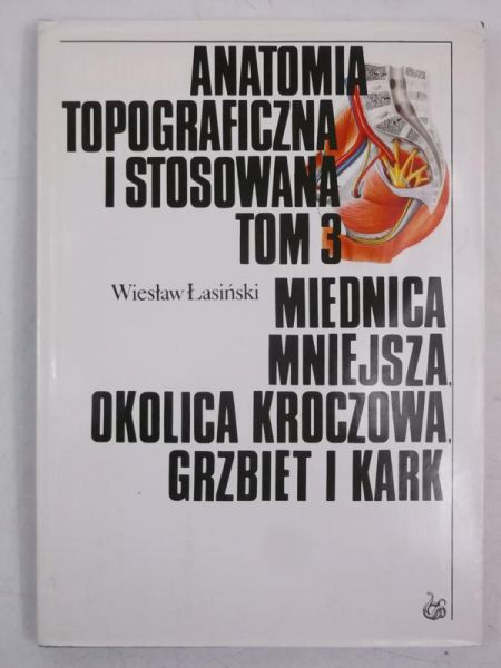 Anatomia topograficzna i stosowana, tom III