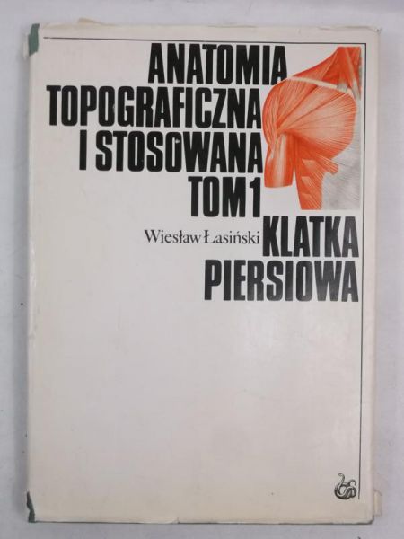 Anatomia topograficzna i stosowana. Tom 1, Klatka piersiowa