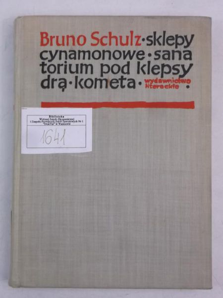 Sklepy cynamonowe, sanatorium pod klepsydrą, kometa