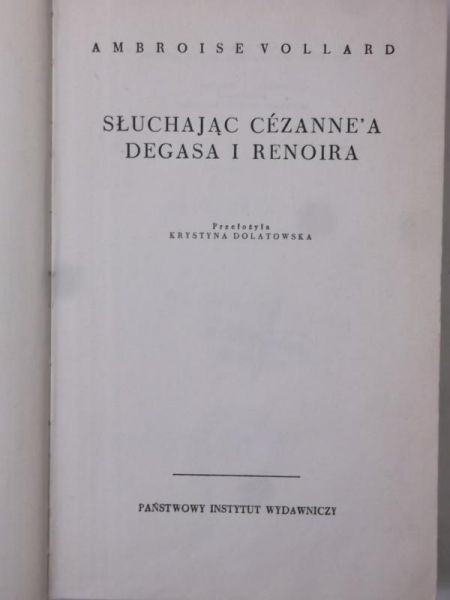 Suchając Cezanne'a, Degasa i Renoira