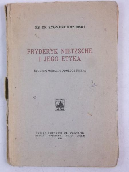 Fryderyk Nietzsche i jego etyka, 1924 r.
