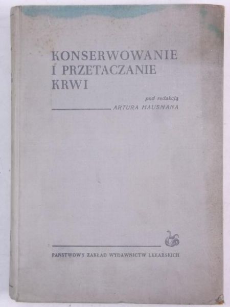 Konserwowanie i przetwarzanie krwi