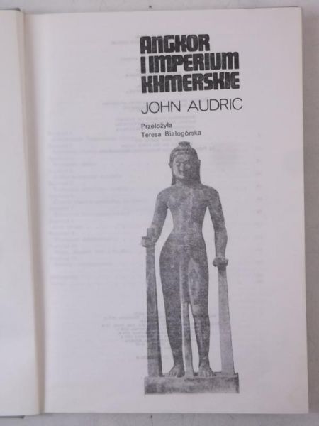 Audric John - Angkor i imperium khmerskie