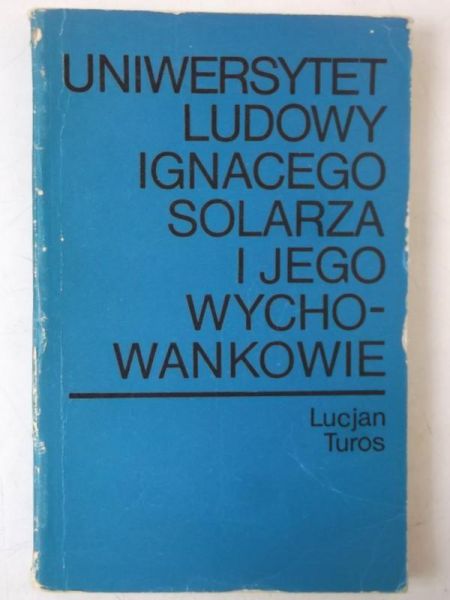 Uniwersytet ludowy Ignacego Solarza i jego wychowankowie