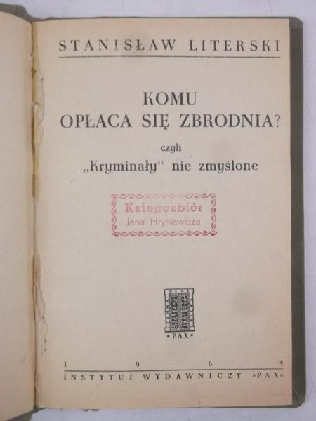 Komu się opłaca czyli "kryminały" nie zmyślone