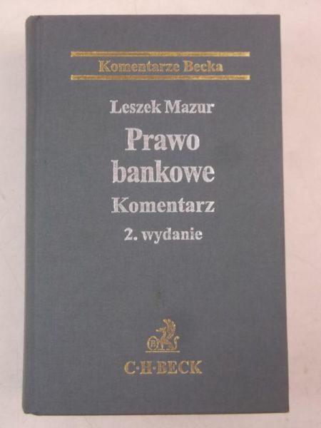 Mazur Leszek - Prawo bankowe, komentarz
