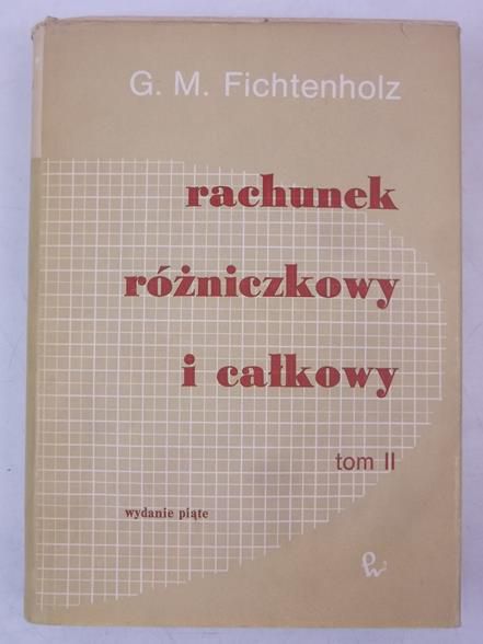 Rachunek różniczkowy i całkowy, Tom II