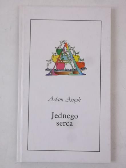 Asnyk Adam - Jednego serca