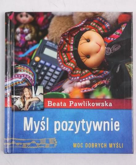 Pawlikowska Beata - Myśl pozytywnie