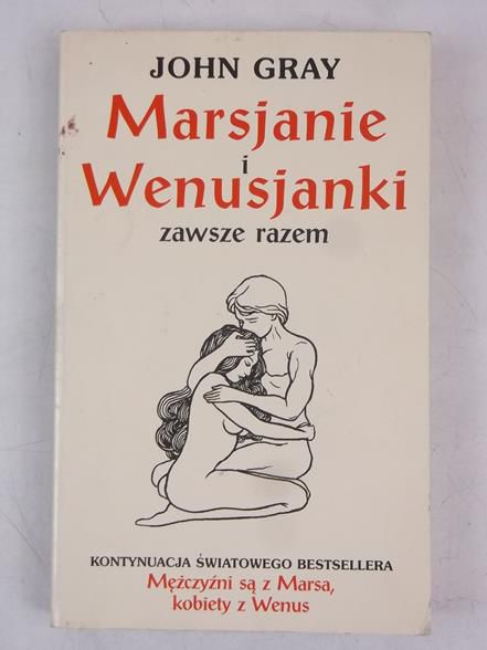 Gray John - Marsjanie i Wenusjanki zawsze razem