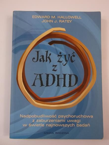 Hallowell Edward M. - Jak żyć z ADHD