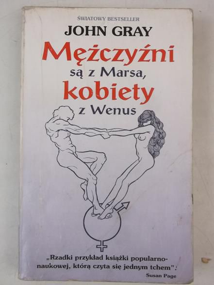 Gray John - Mężczyźni są a Marsa, kobiety z Wenus