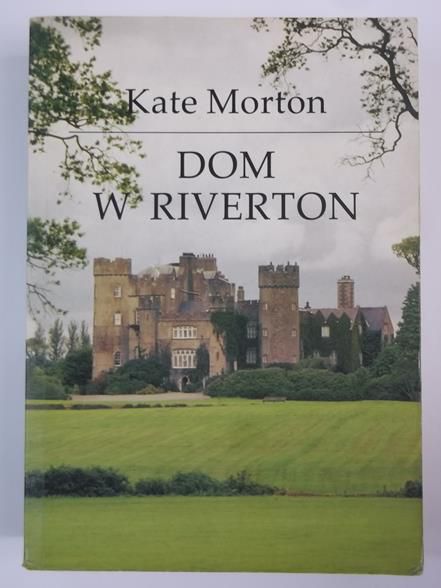 Morton Kate - Dom w Riverton