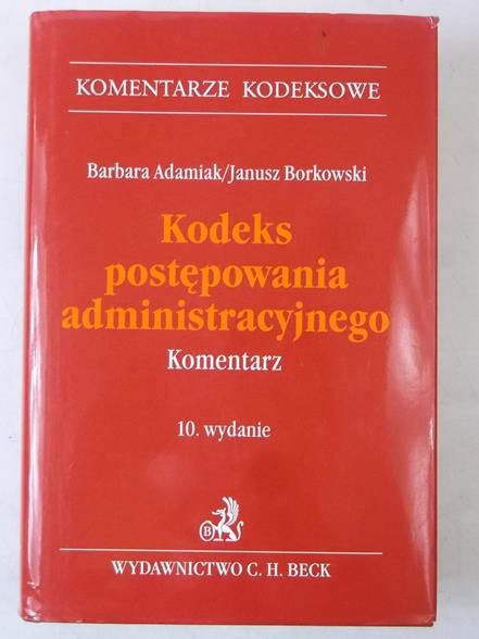 Adamiak Barbara - Kodeks postępowania administracyjnego
