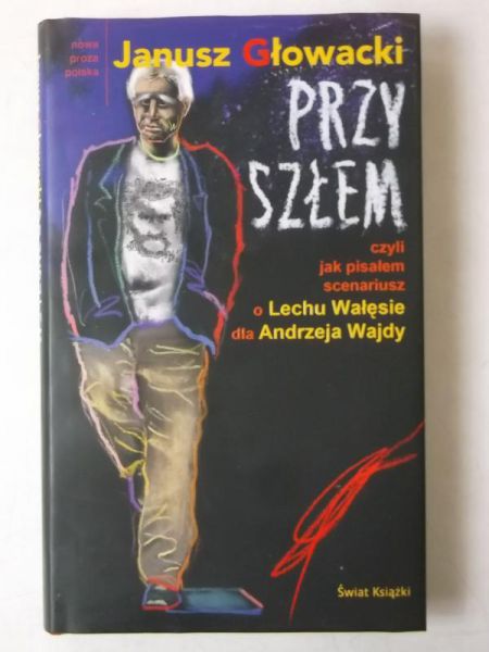 Głowacki Janusz - Przyszedłem