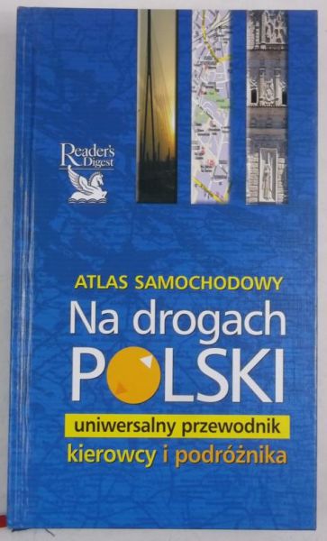 Atlas samochodowy. Na drogach Polski, 1:200 000