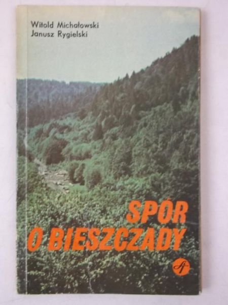 Michałowski Witold - Spór o Bieszczady