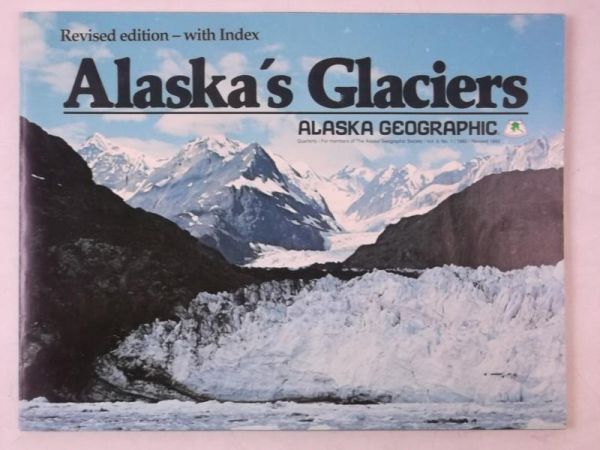 Rennick Penny (red.) - Alaska's Glaciers