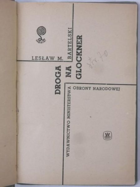 Bartelski Lesław M. - Droga na Glockner