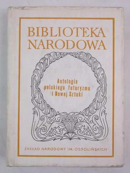 Antologia polskiego futuryzmu i Nowej Sztuki, BN