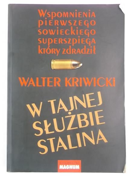 Kriwicki Walter - W tajnej służbie Stalina
