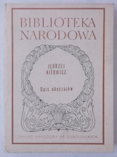 Kitowicz Jędrzej - Opis obyczajów, BN