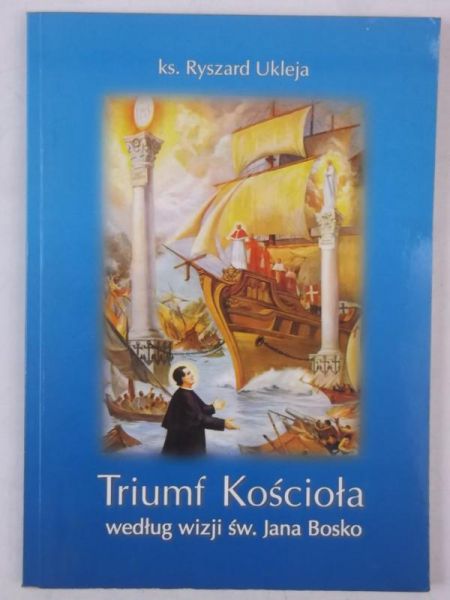 Triumf Kościoła według wizji św. Jana Bosko