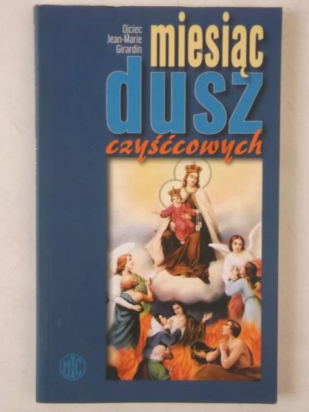 Girardin Jean-Marie - Miesiąc dusz czyśccowych