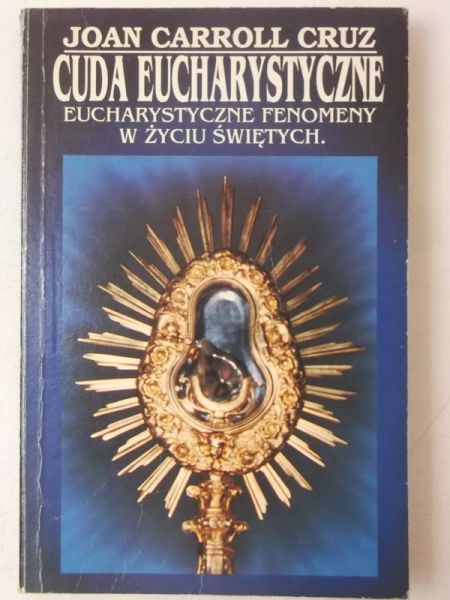 Cruz Carroll Joan - Cuda Eucharystyczne
