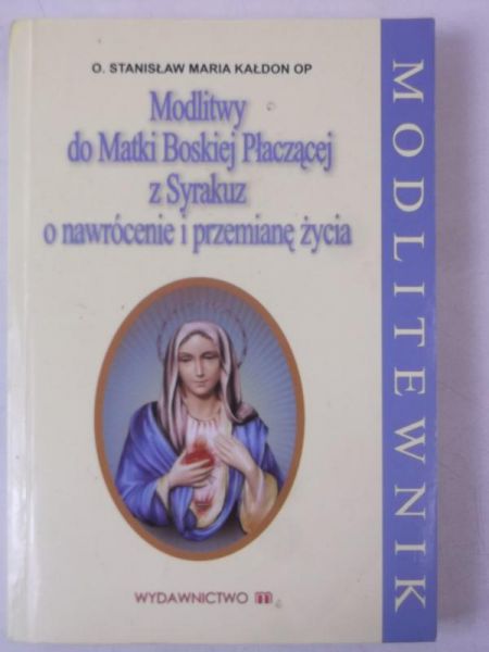 Modlitwy do Matki Boskiej Płaczącej z Syrakuz o nawrócenie i przemianę życia