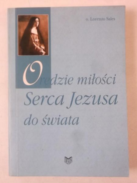 Orędzie miłości Seraca Jezusa do świata