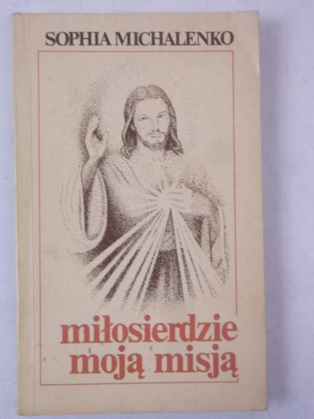 Miłosierdzie moją misją