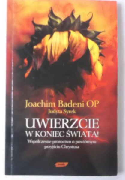 Uwierzcie w koniec świata!