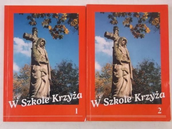 W Szkole Krzyża, Tom I-II