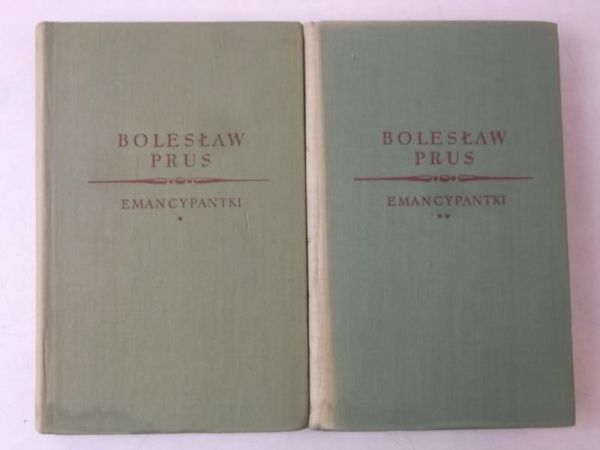 Prus Bolesław - Emancypatki, Tom I-II