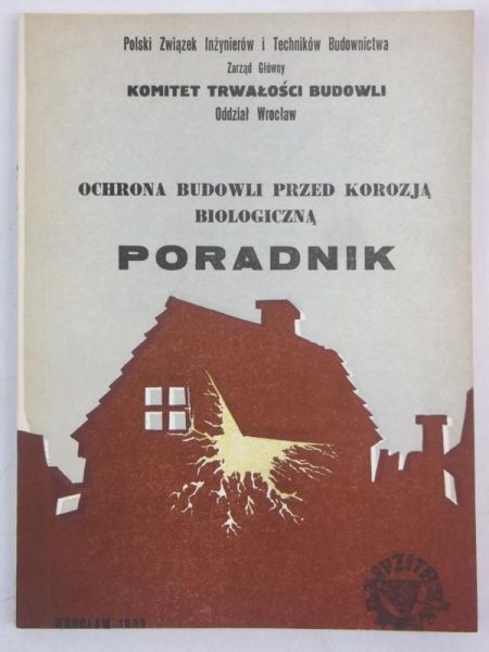 Ochrona budowli przed korozją biologiczną, Poradnik
