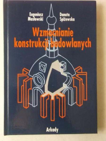Wzmacnianie konstrukcji budowlanych