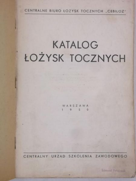Tuszyński Jan (red.) - Katalog łożysk tocznych, 1950r.