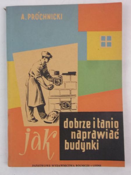 Jak dobrze i tanio naprawiać budynki