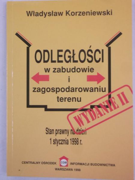 Korzeniewski Władysław - Odległości w zabudowie i zagospodarowniu terenu
