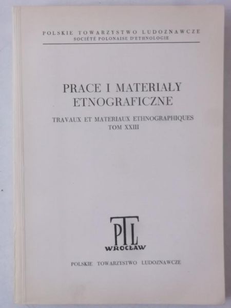 Prace i materiały etnograficzne, Tom XXIII